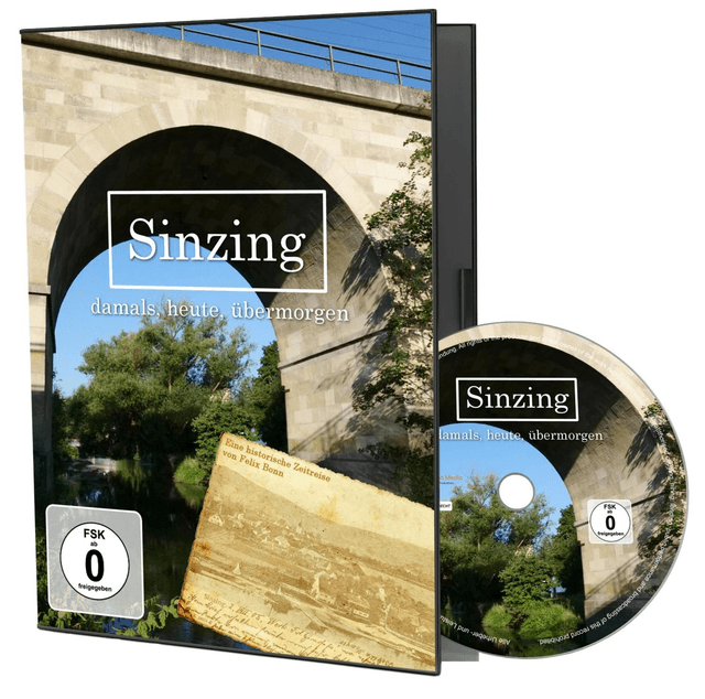 DVD Dokumentarfilm: "Sinzing - damals, heute, übermorgen"